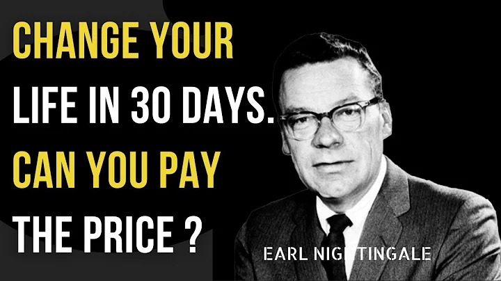 HOW TO CHANGE LIFE IN 30 DAYS | Earl Nightingale | Pay The Price | Inspirational Speech - DayDayNews