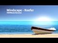 Mindscape - Reefer HD (320KBit)