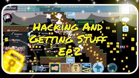 Hacking And Getting Stuff #2 |Growtopia|Android|