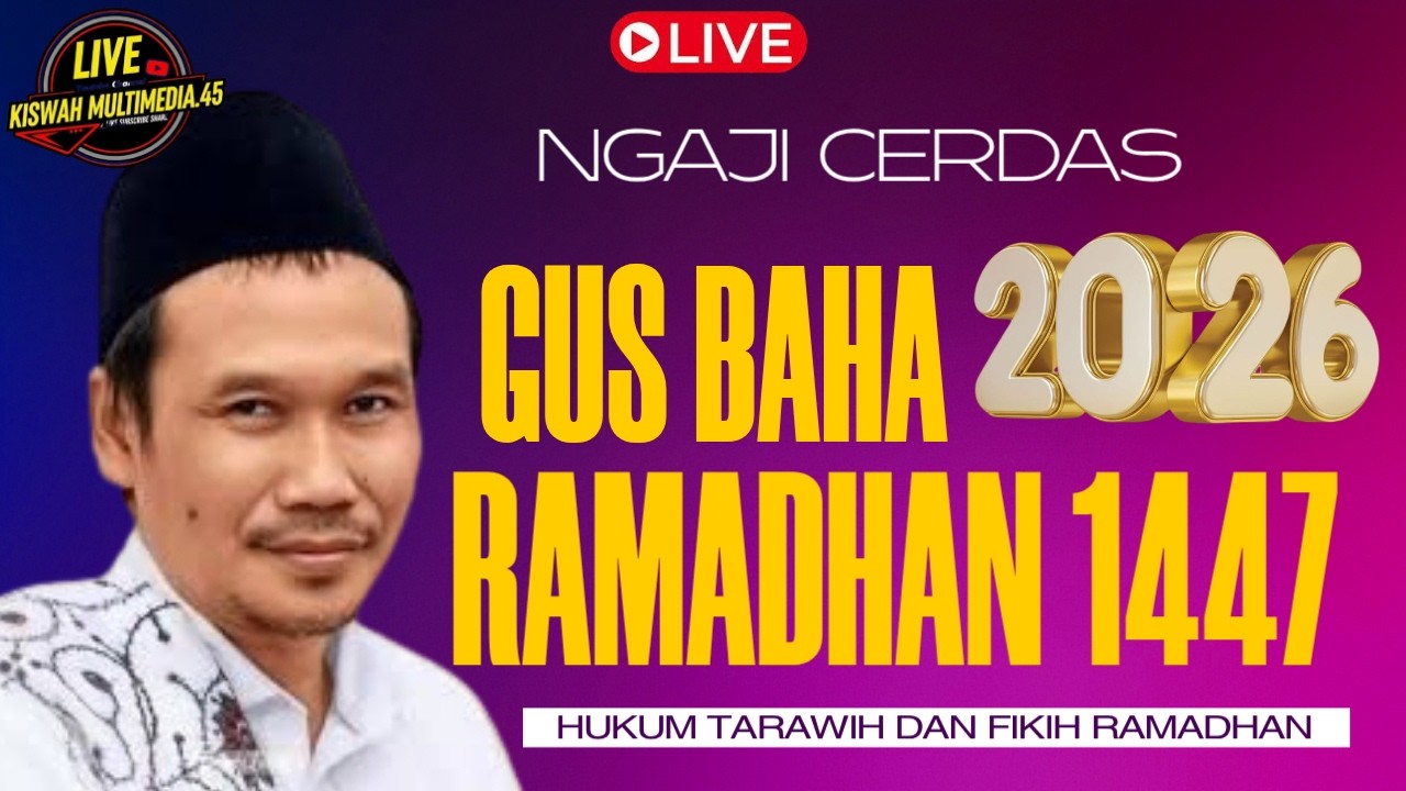 🔴LIVE NGAJI GUS BAHA', HUKUM SHOLAT TARAWIH DAN FIKIH RAMADHAN.1447.H 24 FEBRUARI 2026