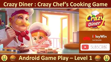 Crazy Diner | Game Play - Level 1 | #android | iPlayWin