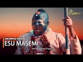 ESU MASEMI Latest Yoruba Movie 2024 Drama Starring Sisi Quadri, Sanyeri, Taofeek Digboluja