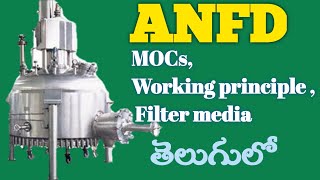 All about ANF&ANFD,ANFD working principle,ANFD MOCs,Filter media, Advantages&Disadvantages of ANFD.