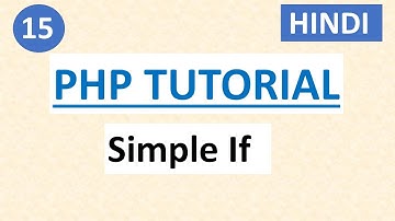 Simple if conditional statement  | #15 PHP Tutorial for Beginners in HINDI