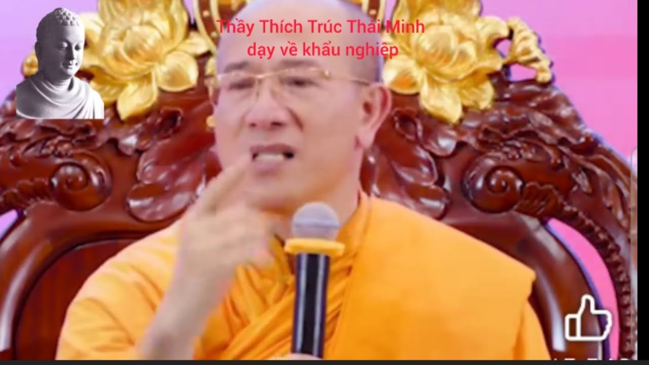 Thích Trúc Thái Minh chùa Ba Vàng dạy về Khẩu Nghiệp @Vuotdethoat 