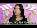 Answering Questions You're Too Afraid to Ask Your Mom (GIRL TALK) | Just Sharon