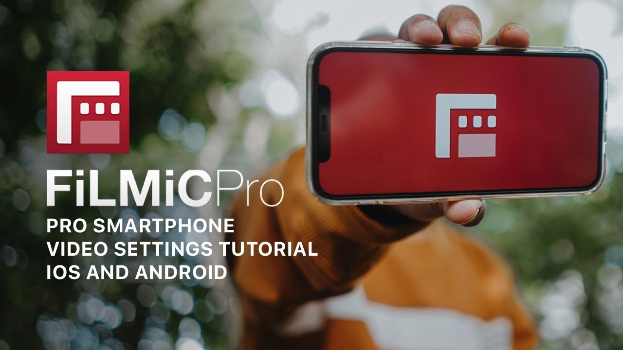 Filmic Pro Tutorial Pro Smartphone Video Settings, IOS & Android