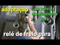 Adapitaçao de valvula distribuidora para relé de freio
