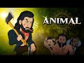 Animal movie  insaan se jaanwar tak ka safar  animated spoof  cartoon smash