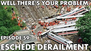 Well There's Your Problem | Episode 59: Eschede Derailment screenshot 4