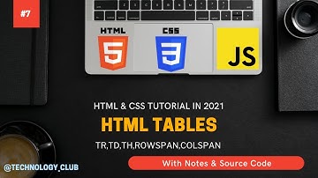 HTML & CSS TUTORIAL:- HTML Table | Row span & Col span | Web Development Series #07
