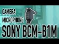 sony bcm-b1m camera microphone
