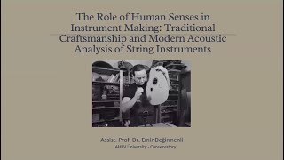 IRMC2025: The role of human senses in instrument making: traditional craftsmanship and modern