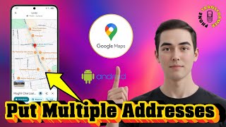 How To Put Multiple Addresses On Google Maps | Complete Guide (2025) screenshot 4