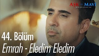 Emrah - Eledim Eledim - Aşk ve Mavi 44.  Resimi