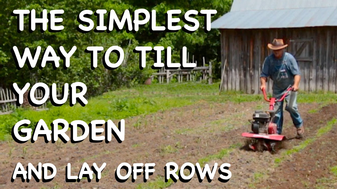 Easy Way to Till Your Garden and Lay Off Rows - YouTube