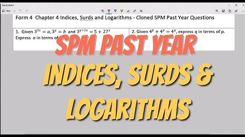KSSM Form 4 Chapter 4 Indices, Surds and Logarithms Cloned Past Year SPM Questions