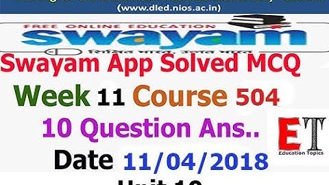 Swayam App Solved MCQ Course 504 Week 11 Unit 10 Answers D.EL.ED NIOS
