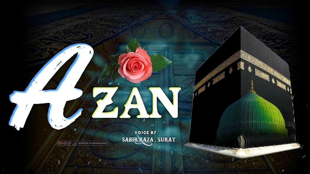 Azan || By || Sabir Raza , Surat || Azan || - YouTube
