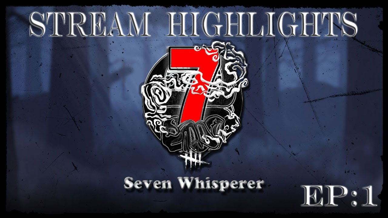 Stream Highlights - Dead By Daylight Episode 1 - YouTube