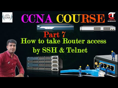 How to take Router access by SSH & Telnet | SSH और Telnet द्वारा राउटर एक्सेस कैसे लें | CCNA Part 7