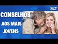 Conselhos para os mais jovens feliz melhor idade terceiraidade