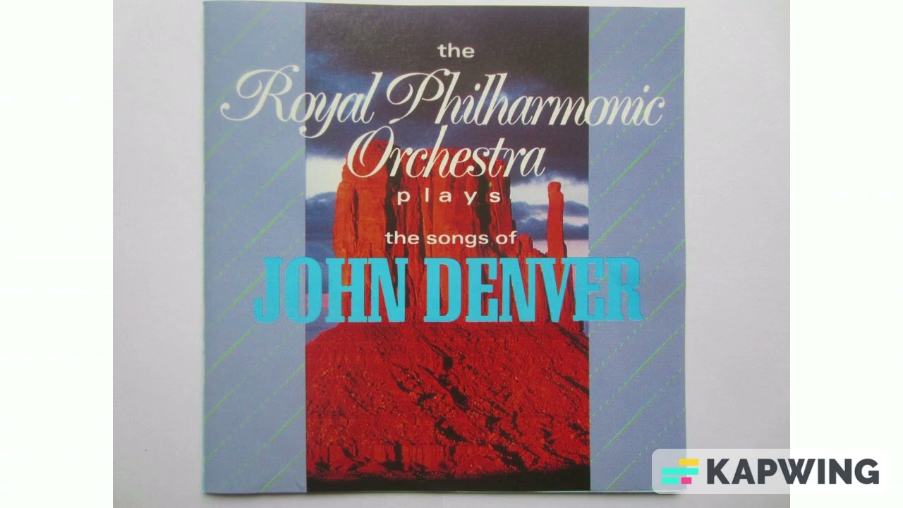 Annie's Song - The Royal Philharmonic Orchestra plays the songs of John Denver