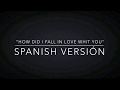 “HOW DID A FALL IN LOVE IN YOU” (BACKSTREET BOYS) ESPANISH VERSIÓN (EMI - COVER)