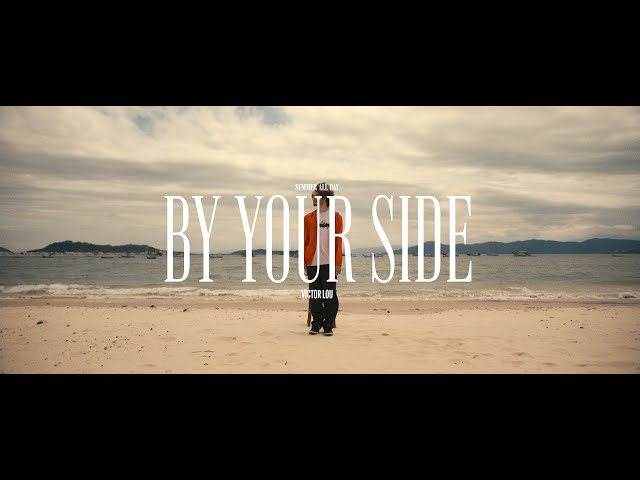 Victor Lou - By Your Side (Summer All Day)