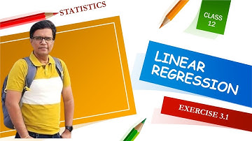 Exercise 3.1 | Linear Regression | Class 12 | Statistics | Gujarat Board | Chapter 3 Regression