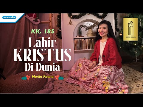 Lahir Kristus di Dunia - Kidung Keesaan KK 185 - Herlin Pirena