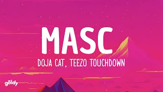 Doja Cat, Teezo Touchdown - MASC (Lyrics)