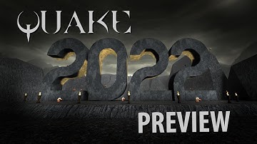 Quake 2022 Community Preview