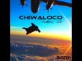 Chiwaloco  wetta original mix