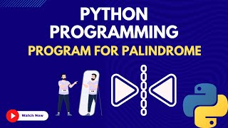 25. Python Program for Palindrome | Python for Beginners