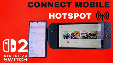 How To Connect Nintendo Switch 2 To Mobile Hotspot