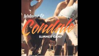 Video thumbnail of "Summer Camp - Down"