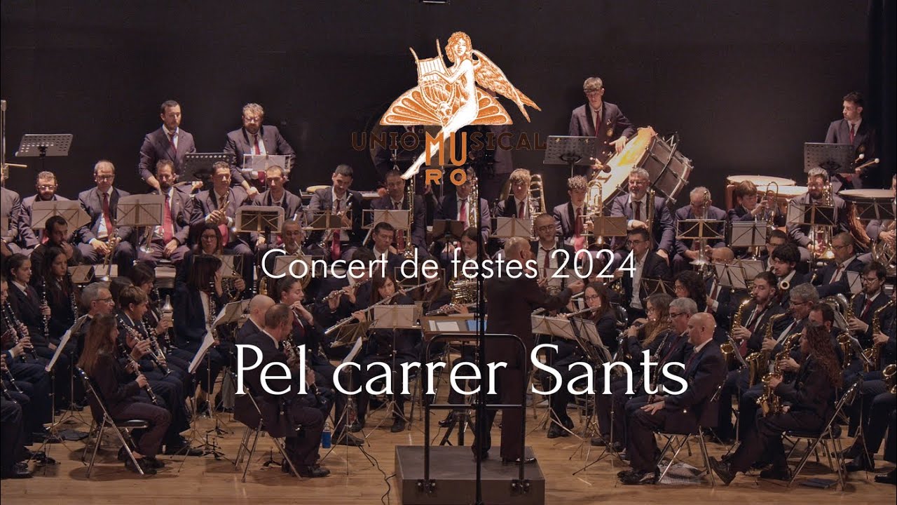 Pel carrer Sants - José Rafael Pascual-Vilaplana - Concert de festes 2024 | Unió musical de Muro