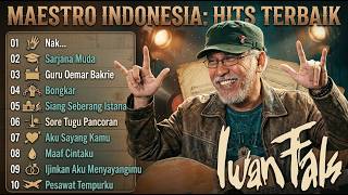 Hits Iwan Fals Maestro Musik Indonesia | IWAN FALS FULL ALBUM NOSTALGIA