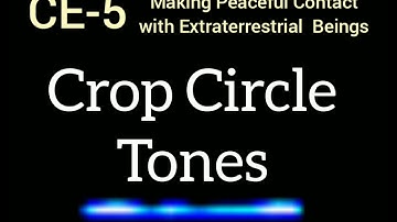 Crop Circle Tones for UFO Contact