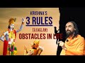 Shri krishnas 3 rules to overcome any obstacles in life  it will change your life forever