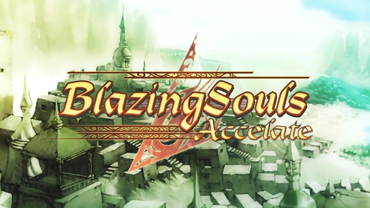 Official Blazing Souls Accelate Launch Trailer - YouTube