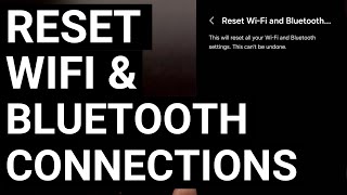 Galaxy S23 Series - Reset Bluetooth & WiFi Connections to Fix Pairing Issues