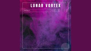 LUNAR VORTEX (ULTRA SLOWED)
