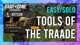 Tools of the Trade | Artisan | Gray Zone Warfare GUIDE | Quick/Solo | Mission Tutorial
