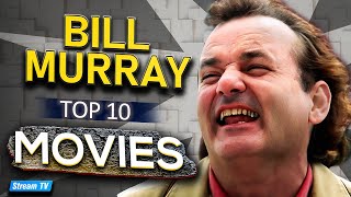 Top 10 Bill Murray Movies of All Time