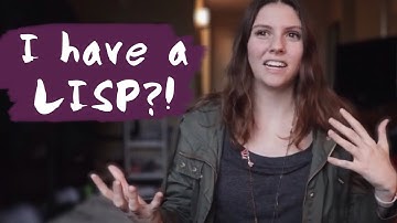 The Struggles Of Having A Lisp