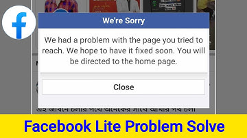 Fix Facebook Lite We’re Sorry We had a problem with the page you tried to reach Error Problem
