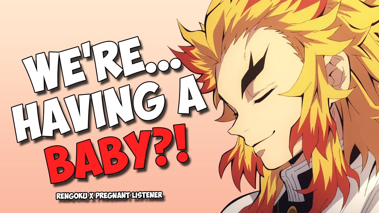 Ренгоку узнаёт, что ты беременна | Kyojuro Rengoku x Listener Comfort Audio