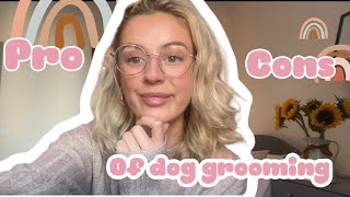 PRO AND CONS OF DOG GROOMING